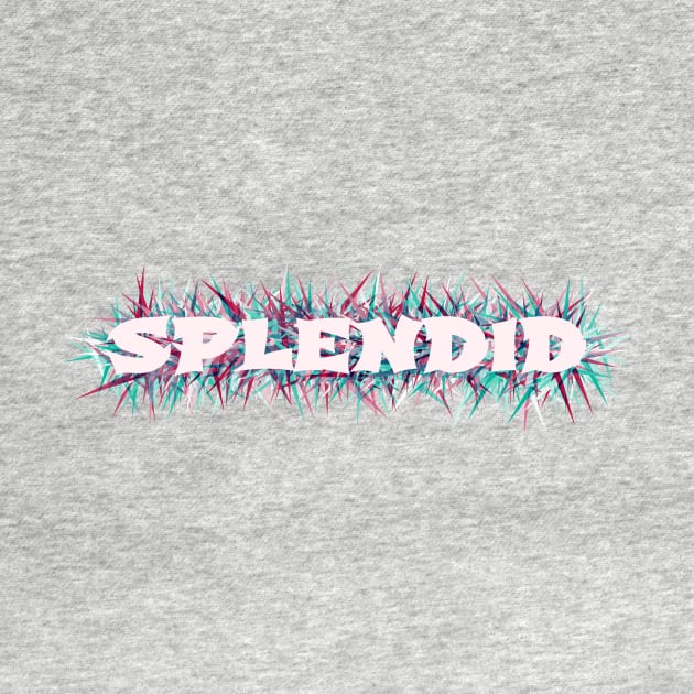 Splendid Shirt Design by Qwerdenker Music Merch